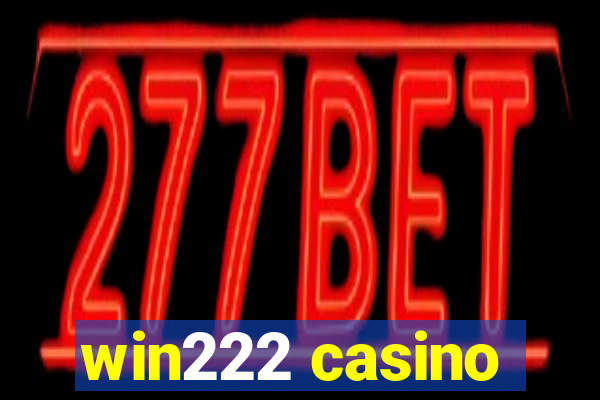 win222 casino